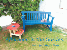 Seife, Afternoon in the Garden